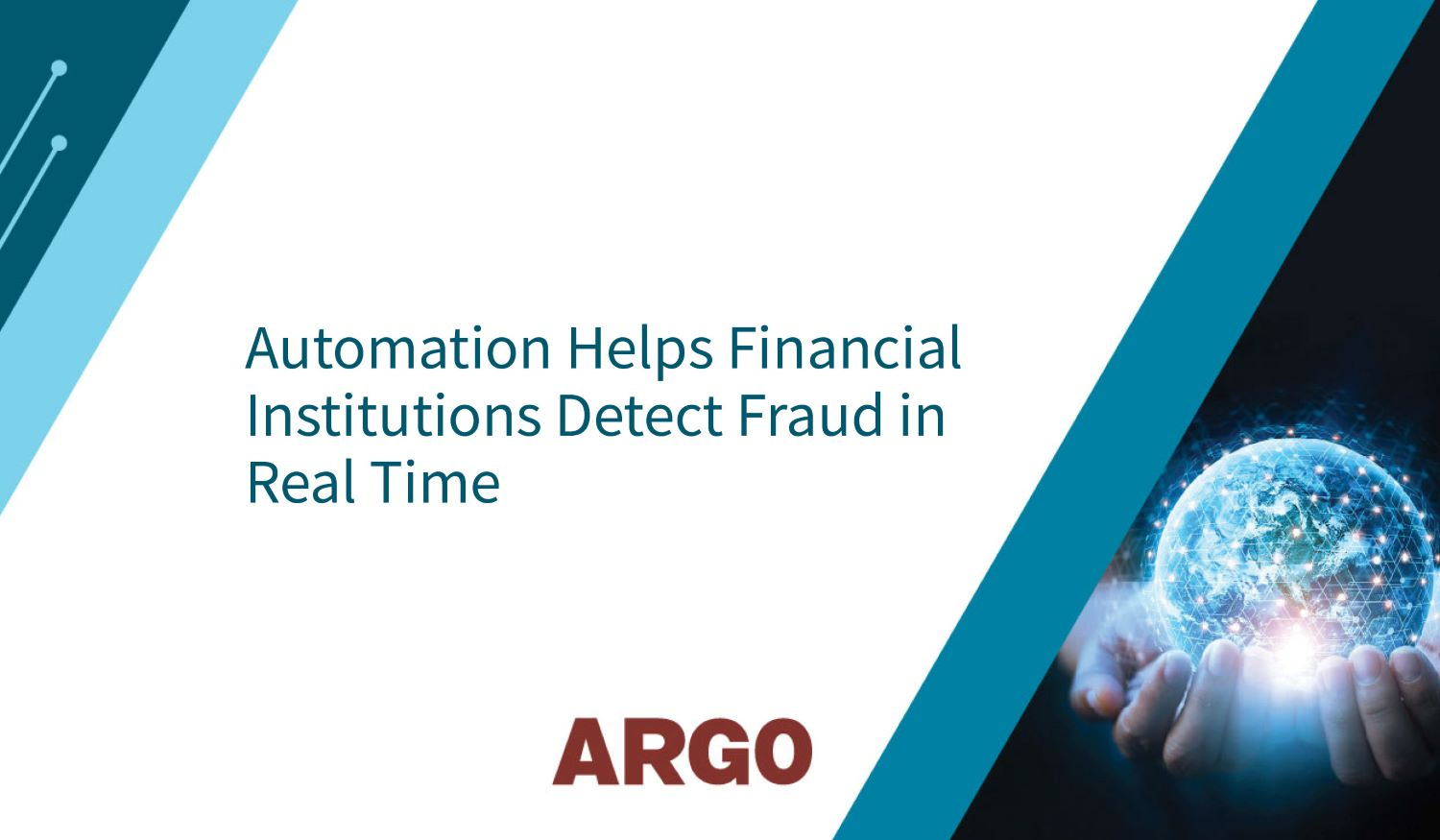 Automation Helps Financial Institutions Detect Fraud In Real Time